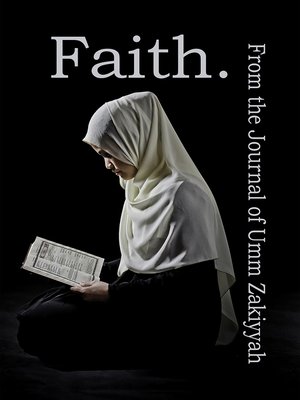 cover image of Faith. From the Journal of Umm Zakiyyah